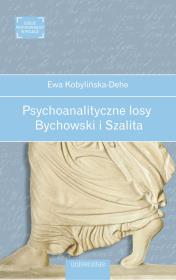 Okładka książki Psychoanalityczne losy. Bychowski i Szalita