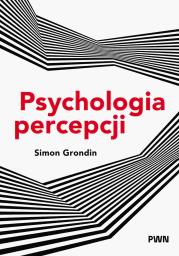 Okładka książki Psychologia Percepcji. Studia z psychologii