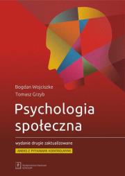 Psychologia społeczna. Autor: Bogdan Wojciszke, Grzyb Tomasz. Dadada.pl Okładka książki Psychologia społeczna