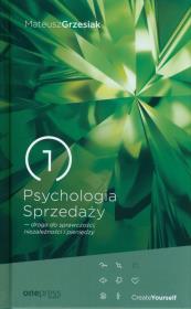 Psychologia Sprzedaży - droga do sprawczości.... Autor: Mateusz Grzesiak. Dadada.pl Okładka książki Psychologia Sprzedaży - droga do sprawczości...
