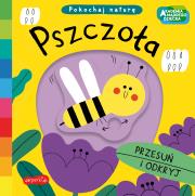 Pszczoła. Akademia mądrego dziecka. Pokochaj naturę. Autor: Campbell Books. Dadada.pl Okładka książki Pszczoła. Akademia mądrego dziecka. Pokochaj naturę