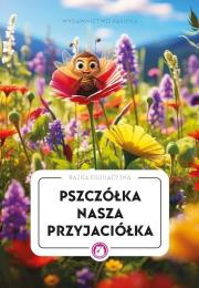 Okładka książki Pszczółka nasza przyjaciółka