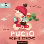 Pucio rośnie zdrowo. Autor: null null. Dadada.pl Okładka książki Pucio rośnie zdrowo