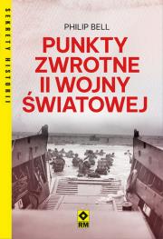 Okładka książki Punkty zwrotne II wojny światowej
