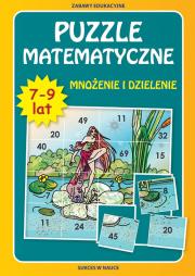 Puzzle matematyczne. Mnożenie i dzielenie. 7-9 lat. Autor: Guzowska Beata. Dadada.pl Okładka książki Puzzle matematyczne. Mnożenie i dzielenie. 7-9 lat