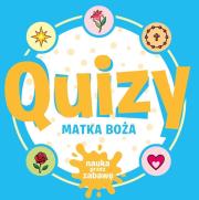 Okładka książki Quizy. Matka Boża. Nauka przez zabawę