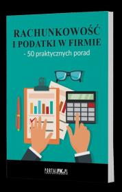 Rachunkowość i podatki w firmie - 50 praktycznych porad. Autor:   Praca zbiorowa. Dadada.pl Okładka książki Rachunkowość i podatki w firmie - 50 praktycznych porad