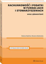 Rachunkowość i podatki w fundacjach i stowarzyszeniach.Tabele, schematy, wzory. Plan kont dla fundacji. Autor: Nadolna Bożena, Rydzewska Marzena. Dadada.pl Okładka książki Rachunkowość i podatki w fundacjach i stowarzyszeniach.Tabele, schematy, wzory. Plan kont dla fundacji