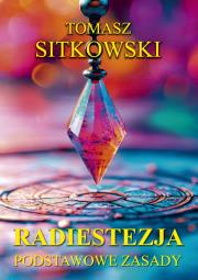 Okładka książki Radiestezja. Podstawowe zasady