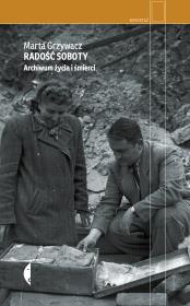 Okładka książki Radość soboty. Archiwum życia i śmierci