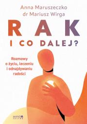 Okładka książki Rak. I co dalej?