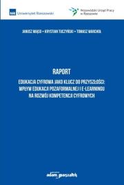 Okładka książki Raport Edukacja cyfrowa jako klucz do przyszłości