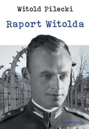 Raport Witolda. Autor: Witold Pilecki. Dadada.pl Okładka książki Raport Witolda