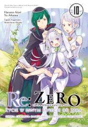 Re: Zero. Życie w innym świecie od zera. Księga Czwarta. Tom 10. Autor: Haruno Atori, Yu Aikawa, Nagatsuki Tappei. Dadada.pl Okładka książki Re: Zero. Życie w innym świecie od zera. Księga Czwarta. Tom 10
