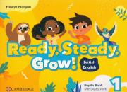 Okładka książki Ready, Steady, Grow! 1 Pupil's Book with Digital Pack British English