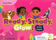 Ready, Steady, Grow! 3 Pupil's Book with Digital Pack British English. Autor: Dilger Sarah. Dadada.pl Okładka książki Ready, Steady, Grow! 3 Pupil's Book with Digital Pack British English