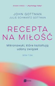 Recepta na miłość. Autor: Gottman John, Julie Schwartz Gottman. Dadada.pl Okładka książki Recepta na miłość