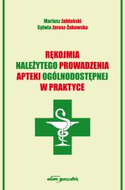 Okładka książki Rękojmia należytego prowadzenia apteki ogólnodostępnej w praktyce