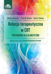 Okładka książki Relacja terapeutyczna w CBT. Przewodnik dla...