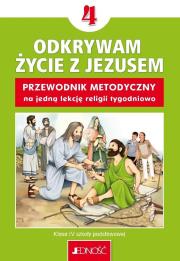 Religia SP 4 Przewodnik metodyczny Odkrywam.... Autor: K. Mielnicki, E. Kondrak. Dadada.pl Okładka książki Religia SP 4 Przewodnik metodyczny Odkrywam...