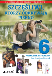 Religia SP 6 Przewodnik metodyczny Szczęśliwi, którzy odkrywają niebo. Autor: K. Mielnicki, E. Kondrak. Dadada.pl Okładka książki Religia SP 6 Przewodnik metodyczny Szczęśliwi, którzy odkrywają niebo