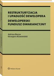 Okładka książki Restrukturyzacja i upadłość dewelopera. Deweloperski Fundusz Gwarancyjny