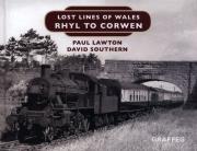 RHYL TO CORWEN - LOST LINES WA. Autor: Lawton Paul, Southern David. Dadada.pl Okładka książki RHYL TO CORWEN - LOST LINES WA