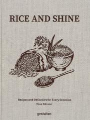 Okładka książki Rice and Shine. Recipes and Delicacies for Every Occasion wer. angielska