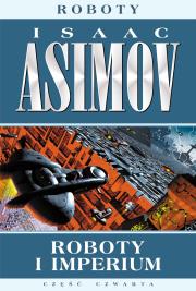 Roboty i imperium. Autor: Asimov Isaac. Dadada.pl Okładka książki Roboty i imperium
