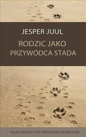 Rodzic jako przywódca stada. Autor: Jesper Juul. Dadada.pl Okładka książki Rodzic jako przywódca stada