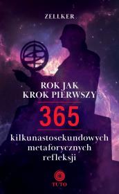 Okładka książki Rok jak krok pierwszy. 365 kilkunastosekundowych metaforycznych refleksji