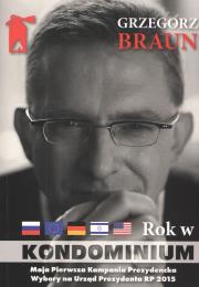 Rok w kondominium. Autor: Braun Grzegorz. Dadada.pl Okładka książki Rok w kondominium