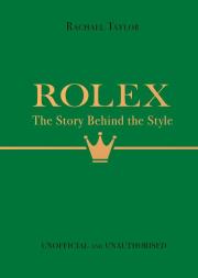 Okładka książki Rolex: The Story Behind the Style
