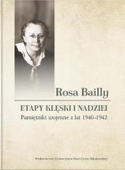 Okładka książki Rosa Bailly: Etapy klęski i nadziei. Pamiętniki...