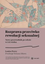 Okładka książki Rozprawa przeciwko rewolucji seksualnej