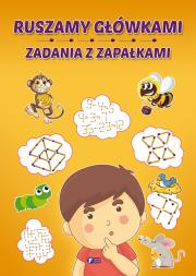 Okładka książki Ruszamy główkami zadania z zapałkami - uszkodzone