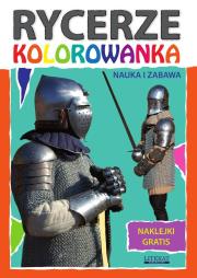 Okładka książki Rycerze. Kolorowanka. Naklejki gratis