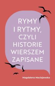 Okładka książki Rymy i rytmy, czyli historie wierszem zapisane