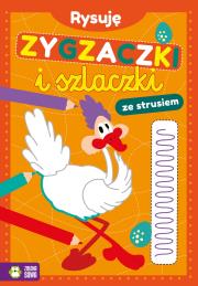 Rysuję zygzaczki i szlaczki ze strusiem. Autor: Opracowanie zbiorowe. Dadada.pl Okładka książki Rysuję zygzaczki i szlaczki ze strusiem