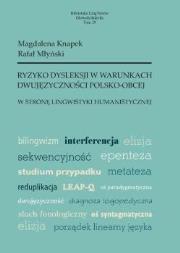 Okładka książki Ryzyko dysleksji w warunkach dwujęzyczności polsko-obcej