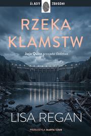 Okładka książki Rzeka kłamstw. Josie Quinn. Tom 13