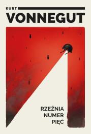 Rzeźnia numer pięć. Autor: Kurt Vonnegut. Dadada.pl Okładka książki Rzeźnia numer pięć