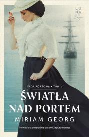 Okładka książki Saga portowa T.1 Światła nad portem