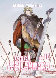 Saga winlandzka. Tom 15. Autor: Yukimura Makto. Dadada.pl Okładka książki Saga winlandzka. Tom 15