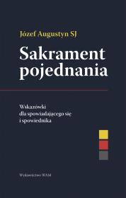 Okładka książki Sakrament pojednania Wskazówki dla spowiadającego się i spowiednika
