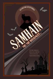 Okładka książki Samhain. Nic nie widziałeś…