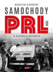 Samochody w PRL-u. Autor: Binkowska Magdalena. Dadada.pl Okładka książki Samochody w PRL-u