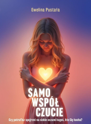 Okładka książki Samowspółczucie Czy potrafisz spojrzeć na siebie..