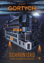 Okładka książki Schronisko, które zostało zapomniane. Wydanie kolekcjonerskie