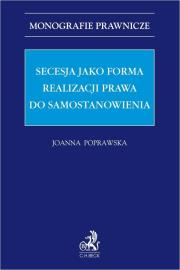 Okładka książki Secesja jako forma realizacji prawa do...